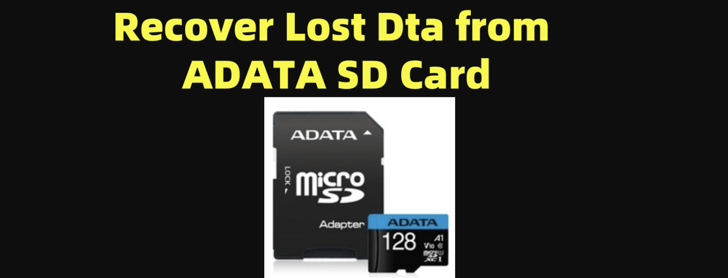 Recover Lost Data from ADATA SD Card