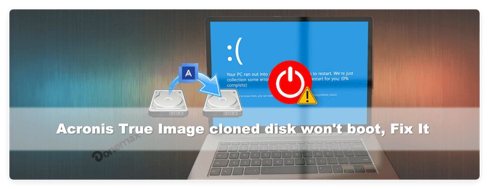 Acronis True Image cloned disk not booting