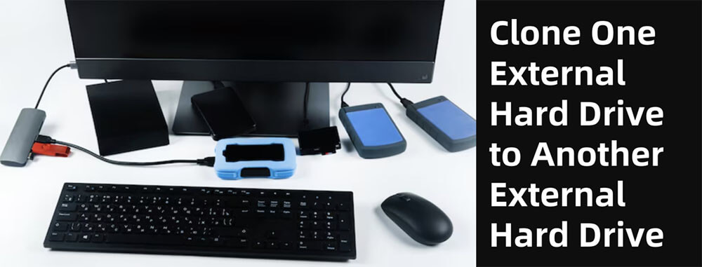 Clone One External Hard Drive to Another One