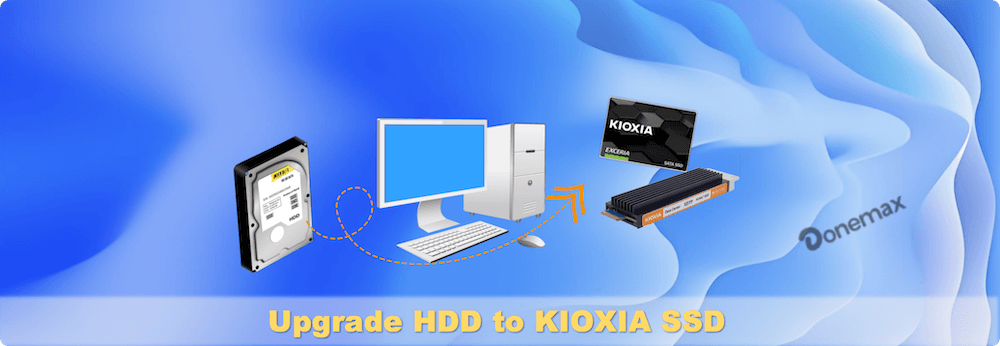 upgrade HDD to KIOXIA SSD