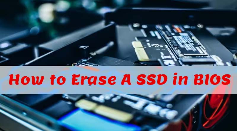 erase SSD in BIOS