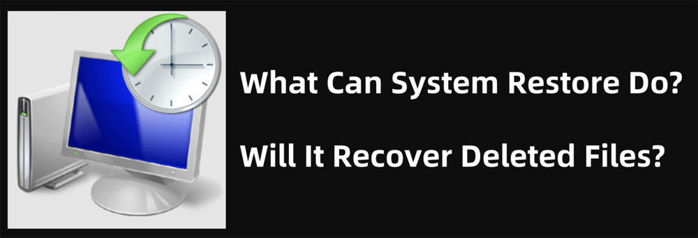 will system restore recover deleted files