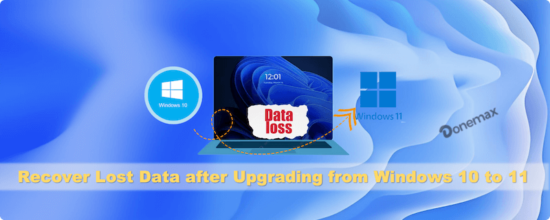 recover lost data after upgrading from Windows 10 to 11