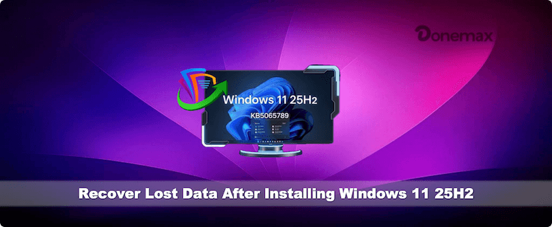 recover lost data after installing Windows 11 25H2