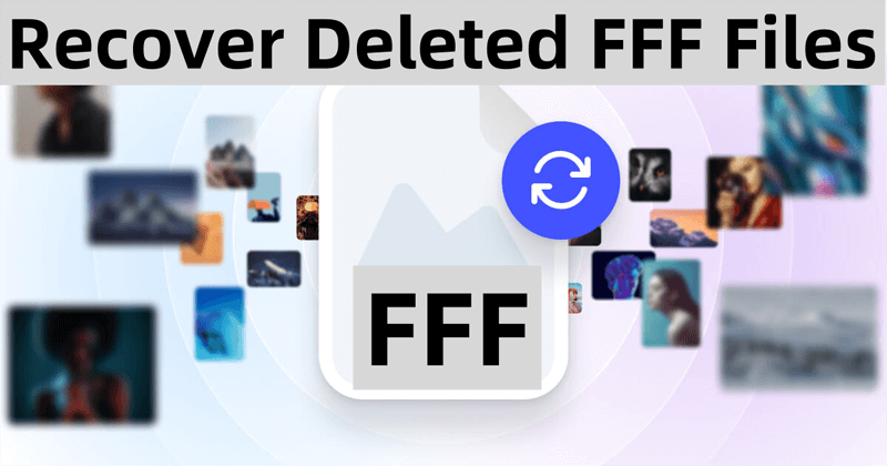 recover deleted FFF file