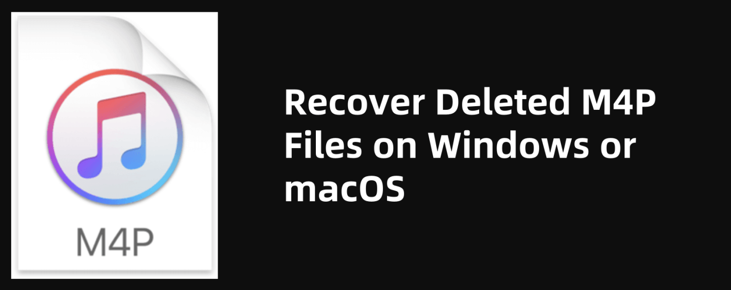 how to recover deleted M4P file