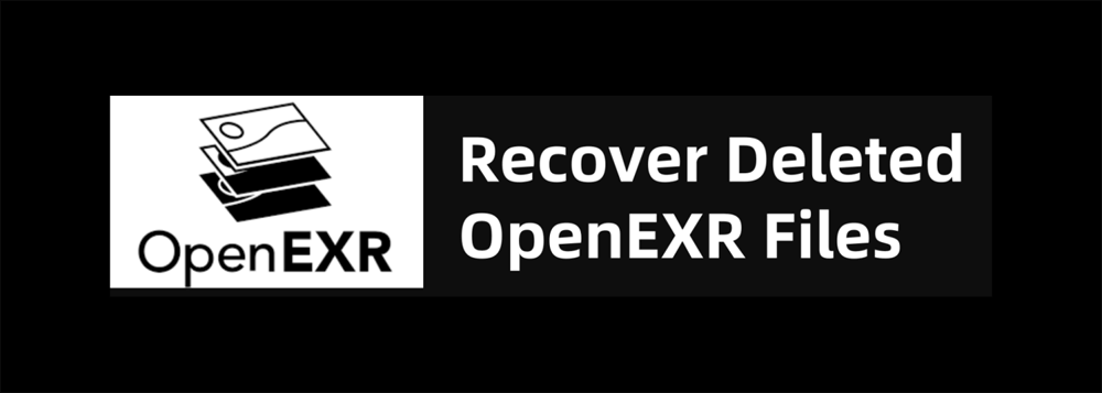 how to recover deleted OpenEXR files