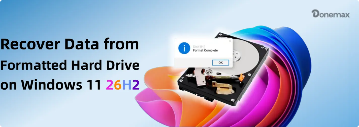 recover formatted hard drive Windows 11 26H2