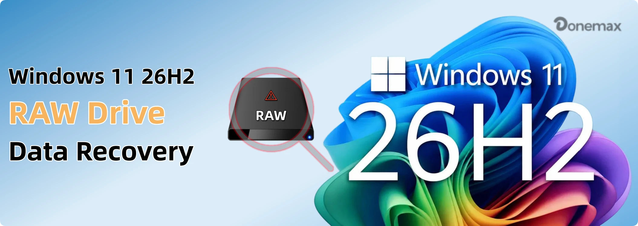 Windows 11 26H2 RAW drive data recovery