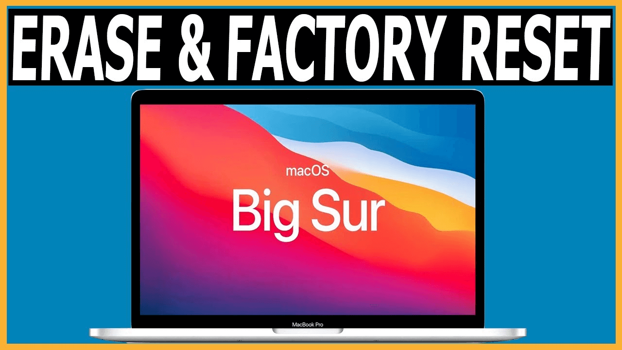 factory reset on macOS Big Sur
