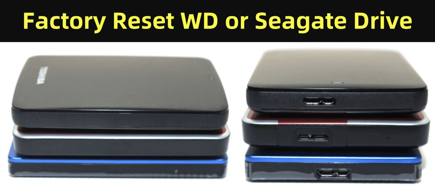 resetting WD and Seagate external hard drives