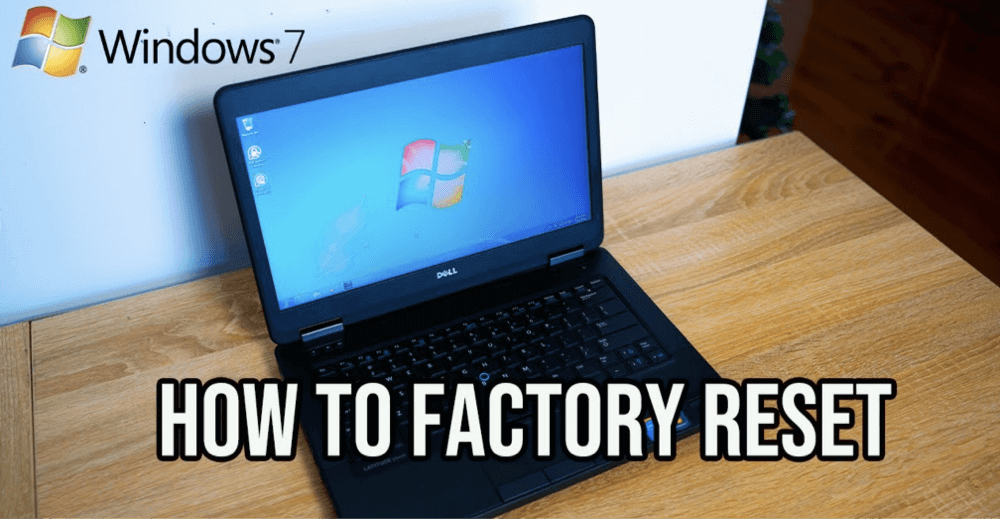 factory reset a Windows 7 computer