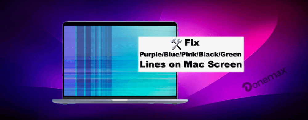 purple/blue/pink/black/green lines on Mac screen