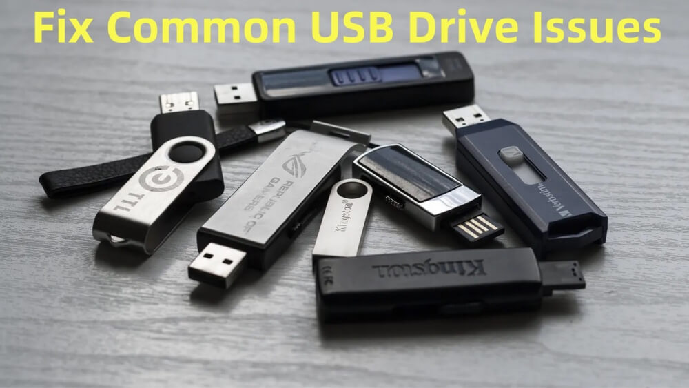 Fix Common USB Drive Issues and Errors