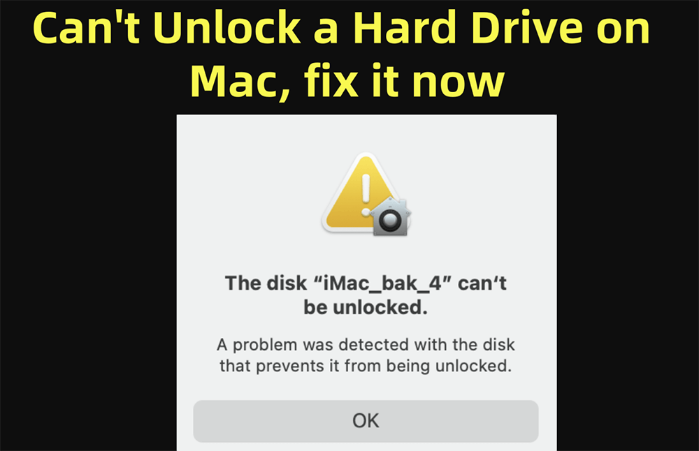 fix can't unlock a hard drive on Mac