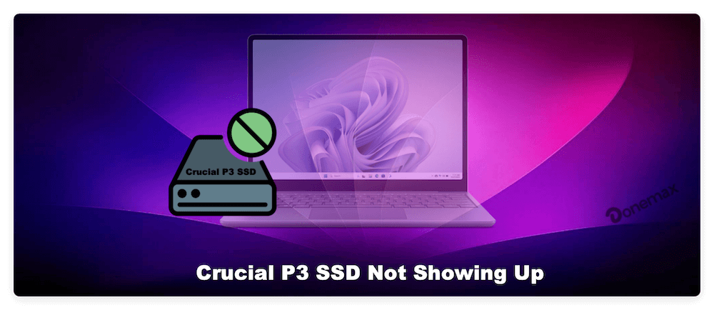 Crucial P3 SSD not showing up