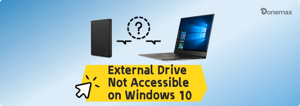 external hard drive is inaccessible on Windows 10