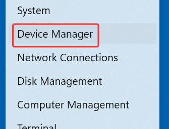Press Win + X and select Device Manager