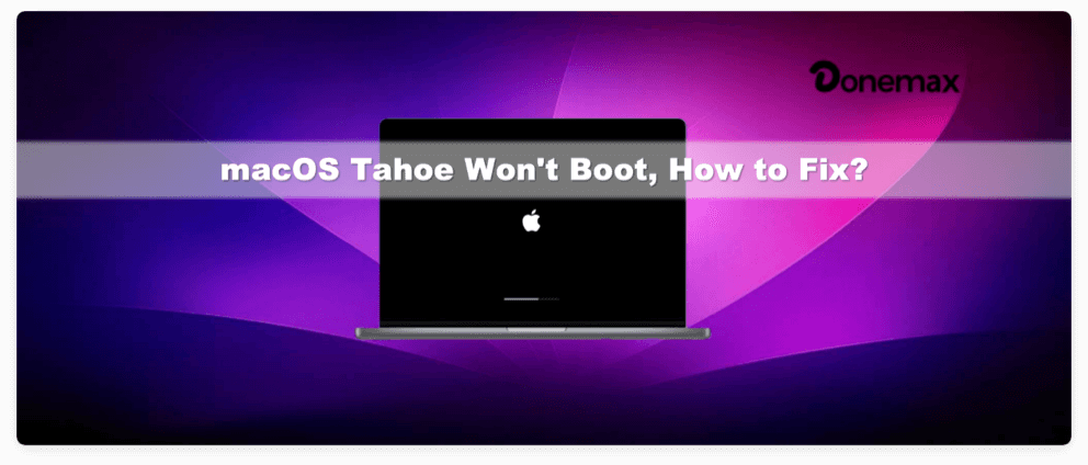 macOS Tahoe won't boot