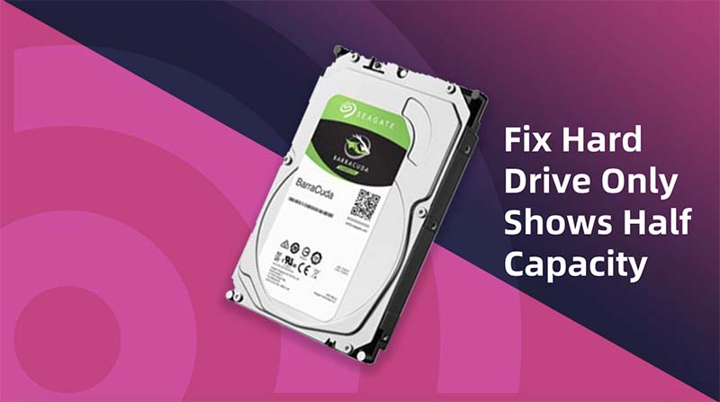 hard drive only shows half capacity