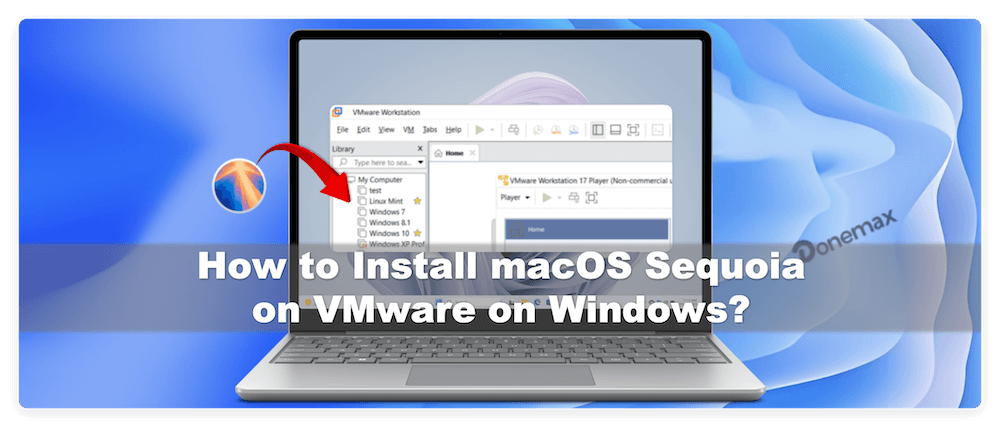 install macOS Sequoia on VMware on Windows