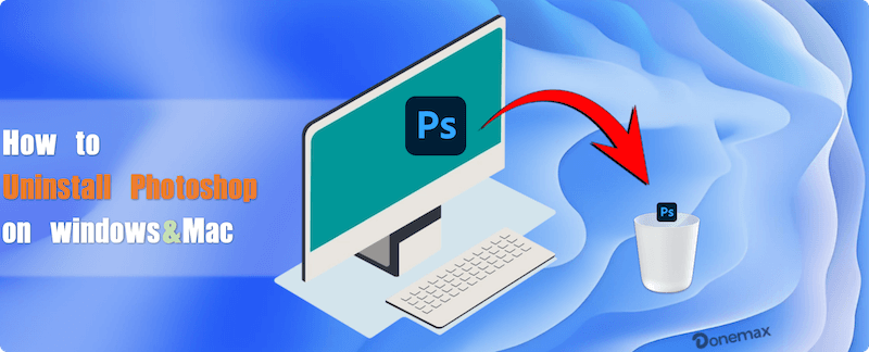 completely uninstall Photoshop