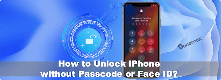 unlock iPhone without passcode or Face ID
