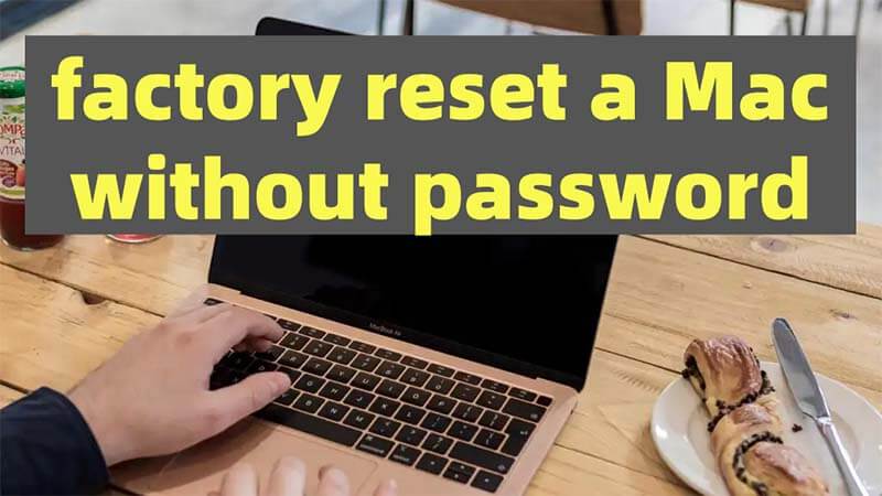 factory reset Mac without password