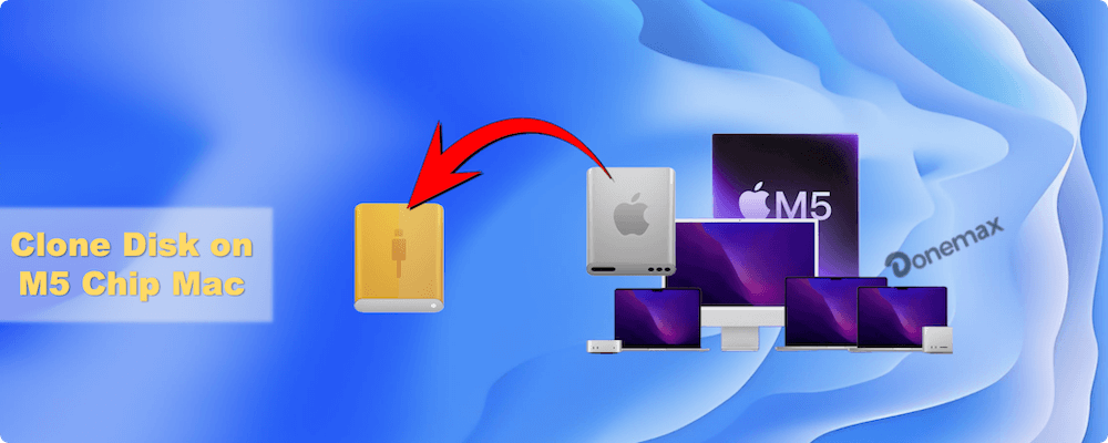 clone disk on M5 chip Mac