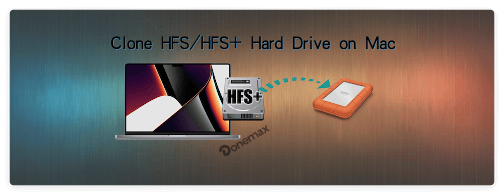 clone HFS/HFS+ hard drive on Mac