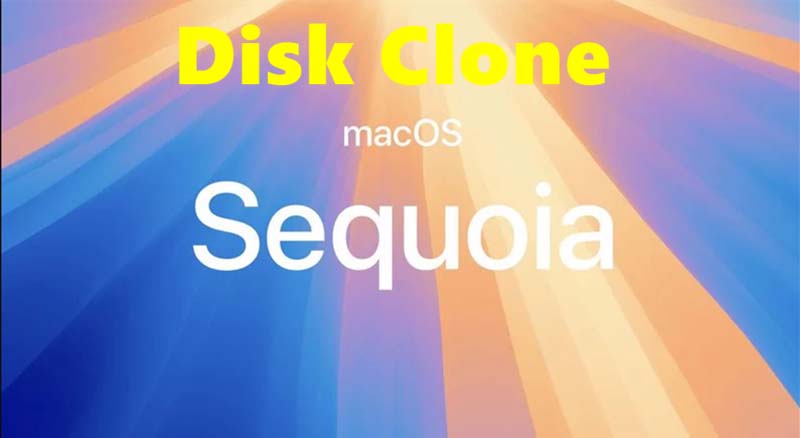 How to Create Bootable Clone for macOS Sequoia