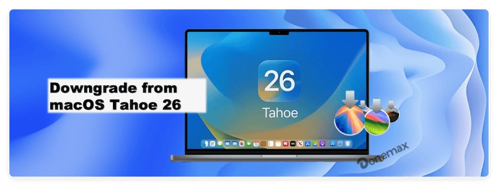 downgrade from macOS Tahoe 26