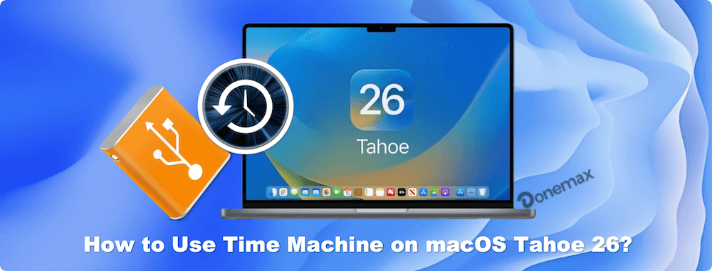 use Time Machine on macOS Tahoe 26