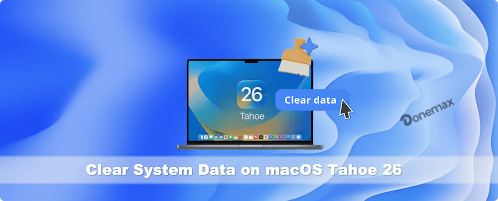 clear system data on macOS Tahoe 26