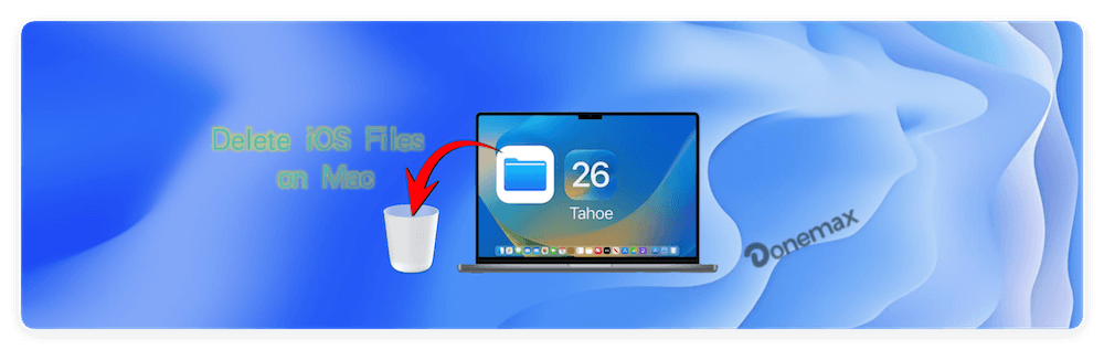 delete iOS files on Mac