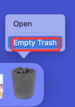 Right-click the Trash icon in the Dock and select Empty Trash