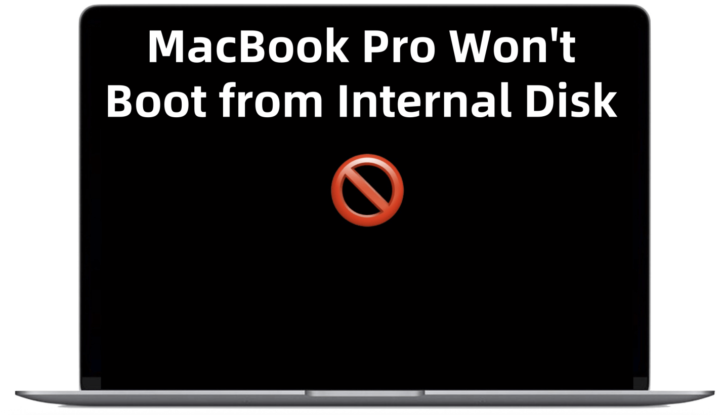 fix MacBook Pro won't boot from the internal disk