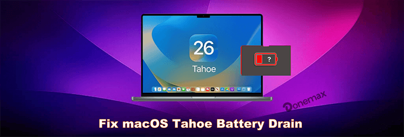 fix macOS Tahoe battery drain