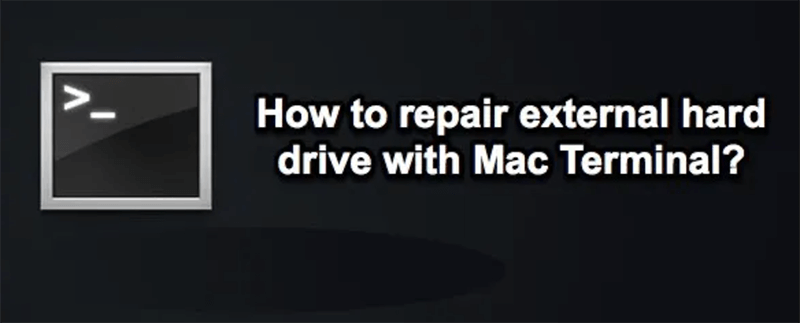 repair external hard drive using Terminal on Mac