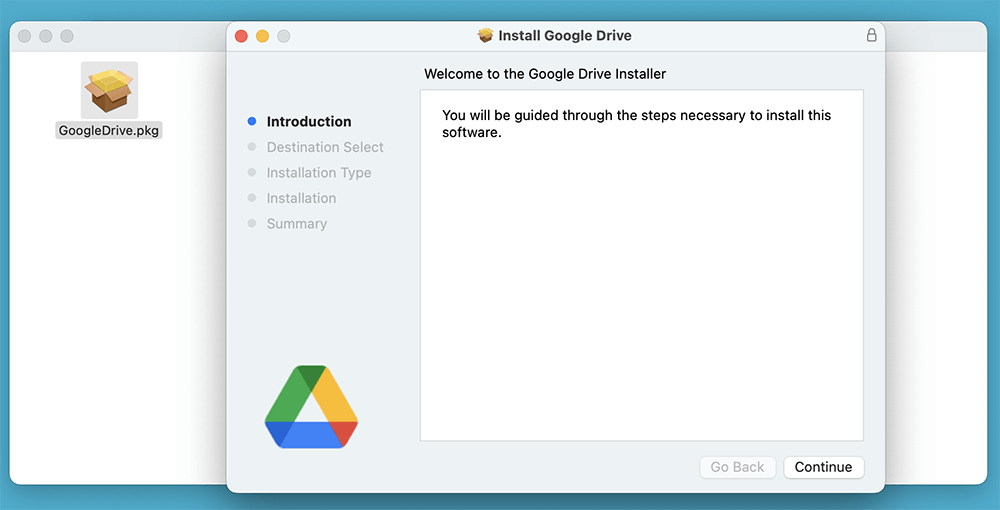 Follow the onscreen instruction to install Google Drive on Mac