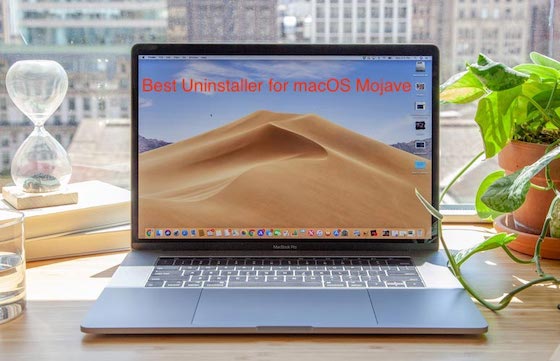 Best Mac Uninstaller for macOS Mojave