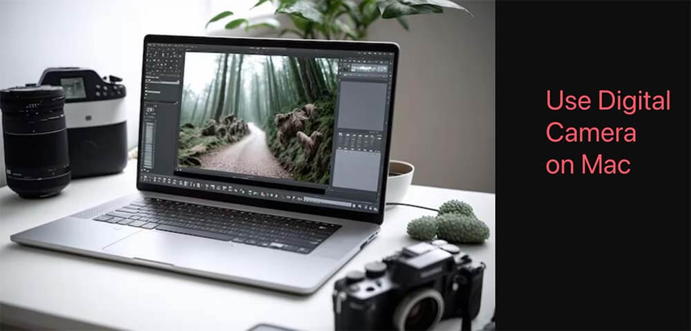 how to use digital camera on Mac