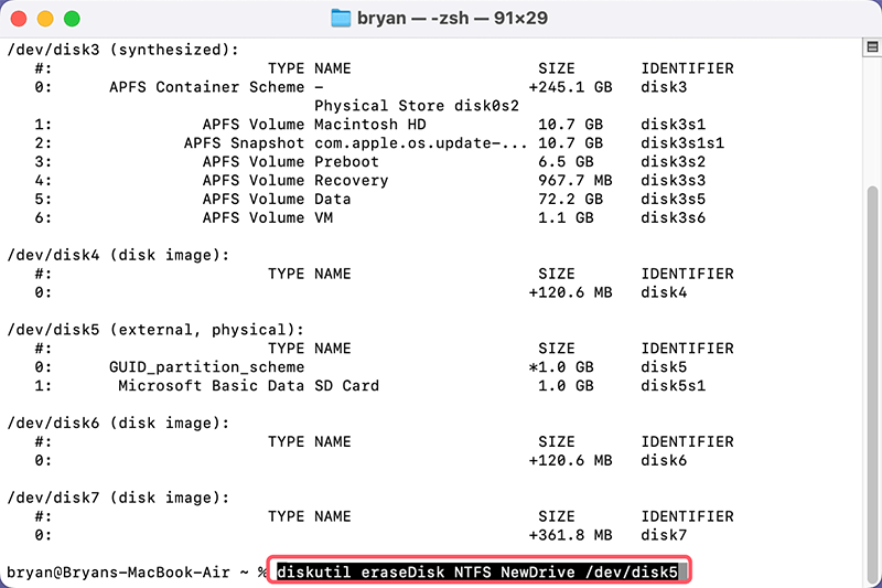 Type diskutil eraseDisk NTFS Disk_Name Disk_Identifier