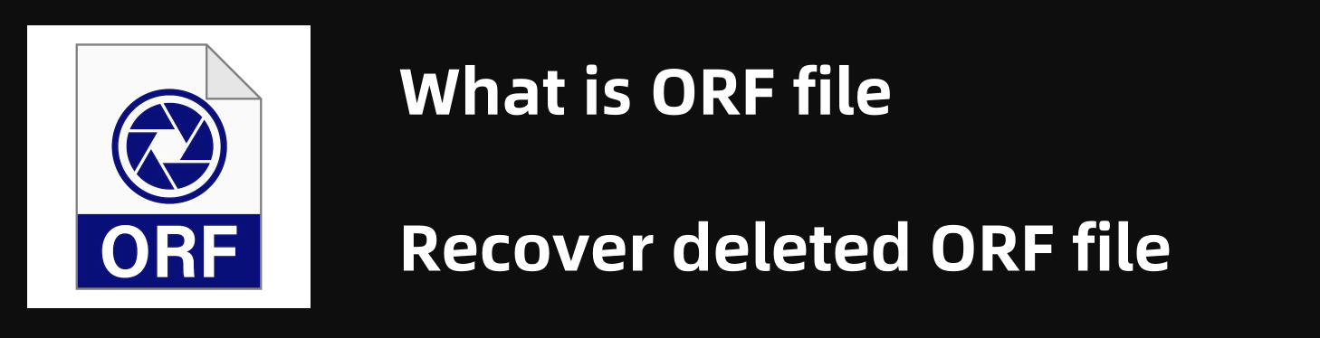  recover deleted ORF file