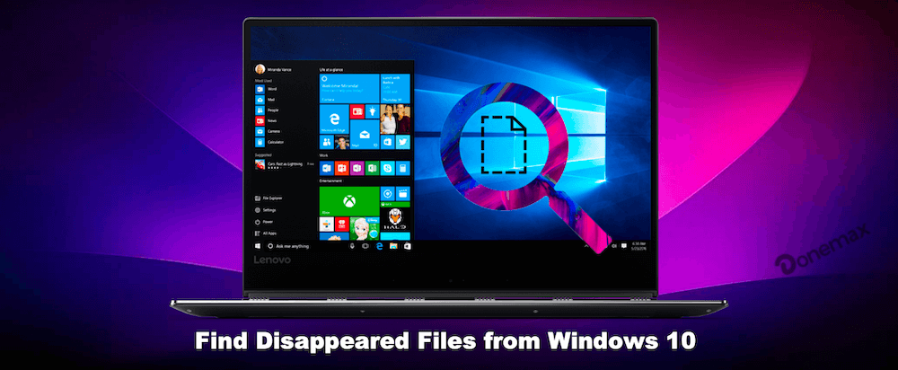 recover disappeared files on windows 10