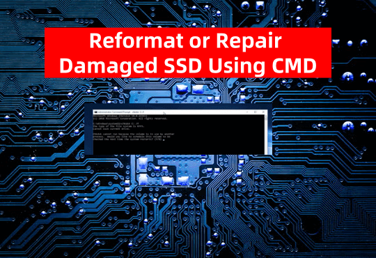 reformatting or repairing a damaged SSD using Command Prompt