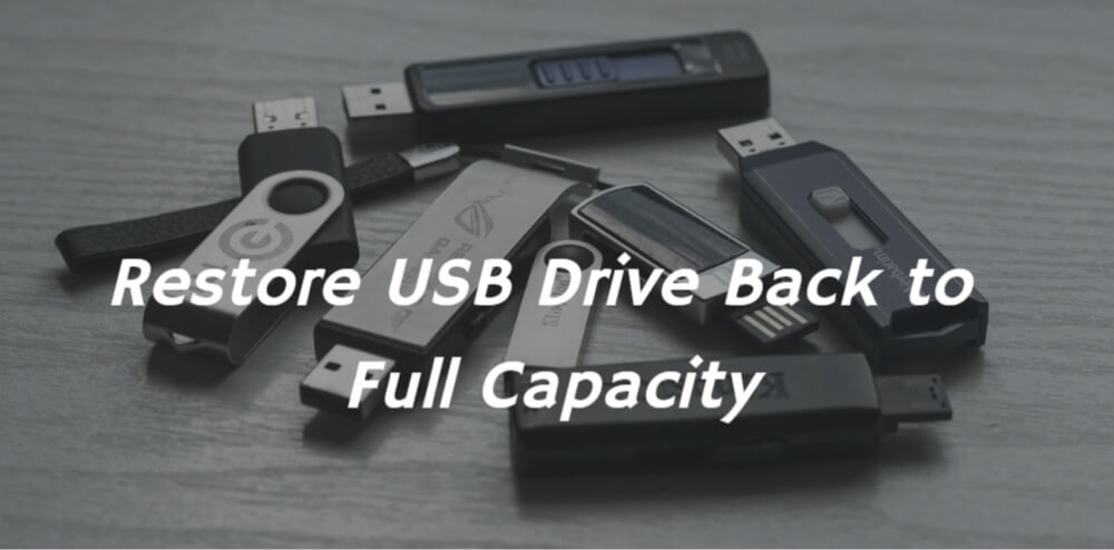 restoring your USB drive to its full capacity