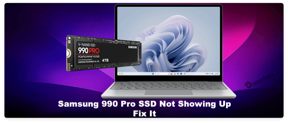 Samsung 990 Pro SSD not showing up