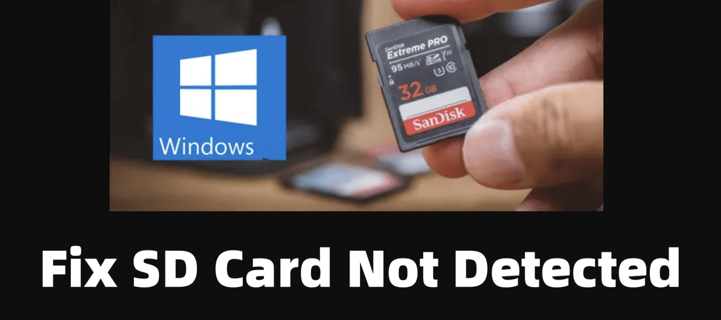 Windows fails to detect an SD card