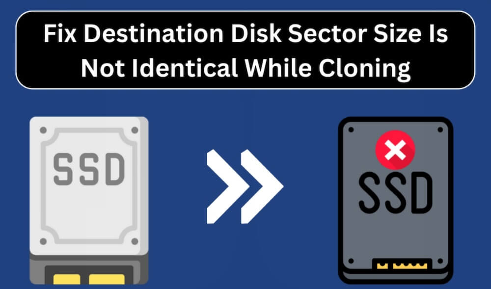 fix destination disk sector size is not identical error
